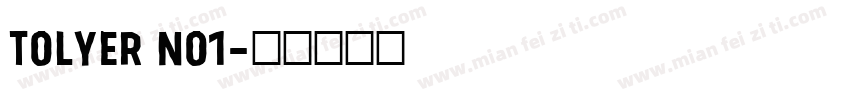 Tolyer No1字体转换